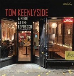 画像1: 【CELLAR LIVE】CD Tom Keenlyside トム・キーンリーサイド /  A Night At The Espresso