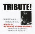 マイルドな潤いと渋いコク味CD    中川 正浩  MASAHIRO NAKAGAWA  / TRIBUTE!