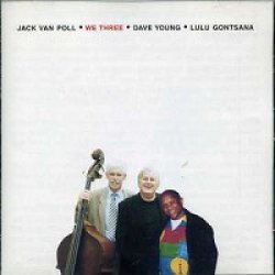 画像1: CD     JACK VAN POLL  ジャック・ヴァン・ポール  /  WE  THREE