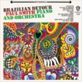 紙ジャケットCD PAUL SMITH (ポール・スミス) & ORCHESTRA / BRAZILIAN DETOUR (ブラジリアン・ソフトリー)