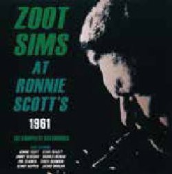 画像1: CD ZOOT SIMS ズート・シムズ /  アット・ロニー・スコッツ1961ザ・コンプリート・レコーディングス