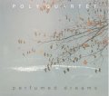 ギリシャ・トランペッターの翳り深いハードボイルドな耽美プレイCD    POLY QUARTET / PERFUMED DREAMS