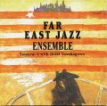 W紙ジャケットCD    安カ川大樹と8人のジャズメン / FAR EAST JAZZ ENSEMBLE