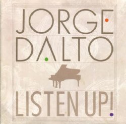 画像1: CD  JORGE DALT  ホルヘ・ダルト /  LISTEN  UP!   リッスン・アップ!