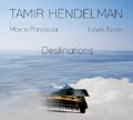 CD TAMIR HENDELMAN タミール・ヘンデルマン / Destinations