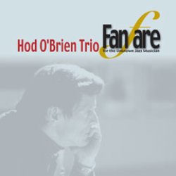 画像1: CD   HOD O'BRIEN  ホッド・オブライエン  Trio / Fanfare  ファンファーレ