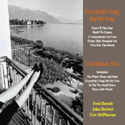 画像1: Ｗ紙ジャケット仕様CD　FRED  HERSCH  TRIO フレッド・ハーシュ・トリオ　/   EVERYBODY'S  SONG  BUT  MY  OWN   エブリバディーズ・ソング・バット・マイ・オウン