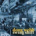 紙ジャケットCD 闘魂みなぎるモーダル・スピリチュアルな痛快活劇大熱演!! DOUG WEBB ダグ・ウェブ / SWING SHIFT