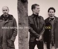 リキみなく飄々と機動するクール・ドライな練達の吟醸ピアノ　CD　BRAD MEHLDAU TRIO ブラッド・メルドー / ODE