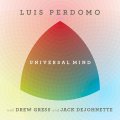 甘さを抑えてダーク&スリリングに疾駆する現代硬派ピアノの神髄!!　LUIS PERDOMO / UNIVERSAL MIND