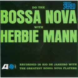 画像1: CD  Herbie Mann ハービー・マン  / Do The Bossa Nova   ドゥ・ザ・ボサ・ノヴァ