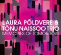 CD Laura Põldvere& Tõnu NaissooTrio / MEMORIES OF TOMORROW   メモリーズ・オブ・トゥモロウ