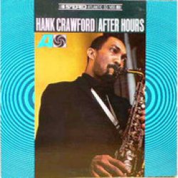画像1: CD  HANK CRAWFORD　ハンク・クロフォード  /  AFTER HOURS   アフター・アワーズ