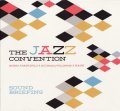 ボッソ絶好調！イタリアン王道バップ・コンボの痛快豊穣な復活編!!　THE JAZZ CONVENTION ジャズ・コンヴェンション / SOUND BRIEFING