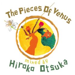 画像1: CD   VARIOUS ARTISTS   /  The Pieces Of Venus mixed by Hiroko Otsuka 大塚 広子  