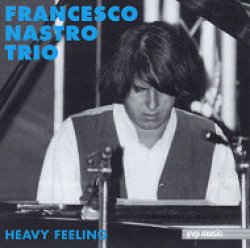 画像1: CD Francesco Nastro  フランチェスコ・ナストロ  /  HEAVY FEELING
