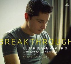 画像1: 起伏烈しくガツンと強固に情感を描破するハイ・テンションな現代ピアノ!　ELDAR DJANGIROV TRIO エルダー・ジャンギロフ / BREAKTHROUGH