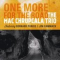 歯切れのいい安定したスイング感 CD Mac Chrupcala Trio / One More for the Road