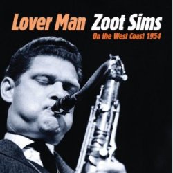 画像1: 紙ジャケットCD  ZOOT SIMS  ズート・シムズ　  /  LOVER MAN ZOOT SIMS ON THE WEST COAST 1954