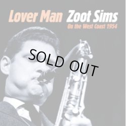 画像1: 紙ジャケットCD  ZOOT SIMS  ズート・シムズ　  /  LOVER MAN ZOOT SIMS ON THE WEST COAST 1954