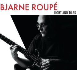 画像1: CD Bjarne Roupé ビャルネ・ルーペ / Light And Dark ライト・アンド・ダーク