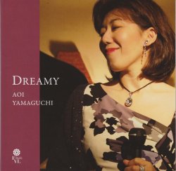 画像1: 懐深い大人の憂愁ヴォーカルCD    山口 葵  AOI YAMAGUCHI /  DREAMY