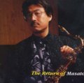 CD  今津 雅仁 MASATO IMAZU  /  THE RETURN OF MASATO ザ・リターン・オブ・マサト