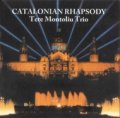 CD  TETE MONTOLIU TRIO 　テテ・モントリュー　/  CATALONIAN RHAPSODY　カタロニアン・ラプソディ
