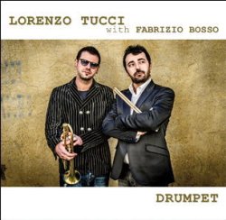 画像1: CD Lorenzo Tucci with Fabrizio Bosso ロレンツォ・ツゥッチ, ファブリッツィオ・ボッソ / DRUMPET