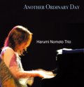 W紙ジャケット仕様CD   HARUMI NOMOTO TRIO 野本 晴美トリオ /  ANOTHER ORDINARY  DAY   アナザー・オーディナリー・デイ