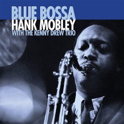 画像1: 紙ジャケットCD  HANK MOBLEY  ハンク・モブレー　/  BLUE BOSSA  ブルー・ボッサ