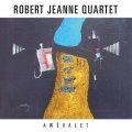 CD ROBERT JEANNE QUARTET / Awevalet