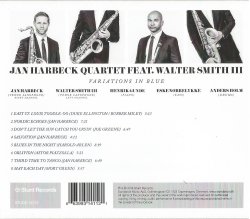 画像2: ハートウォームでレイジー・グルーヴィーな、旨味溢れる2テナーのリラックス・セッション♪　CD　JAN HARBECK QUARTET feat. WALTER SMITH III ヤン・ハルベック、 ウォルター・スミス / VARIATIONS IN BLUE