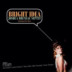 画像1: カナダの良質ハードバップ作品 CD Joshua Bruneau Septet featuring Steve Davis / Bright Idea
