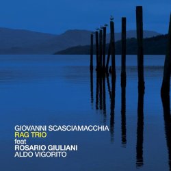 画像1: 硬派で旨味たっぷりな、気合みなぎるイタリア発サックス・トリオの王道快演!　CD　GIOVANNI SCASCIAMACCHIA ジョヴァンニ・スカシャマッキア / RAG TRIO feat. ROSARIO GIULIANI & ALDO VIGORITO