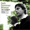 W紙ジャケットCD     JAN LUNDGREN  ヤン・ラングレン / SOFT SUMMER BREEZE