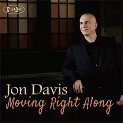 画像1: 注目のピアノトリオ作品 CD Jon Davis ジョン・デイビス / Moving Right Along
