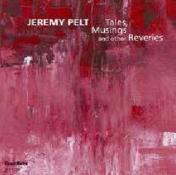 画像1: CD Jeremy Pelt ジェレミー・ペルト / Tales, Musings and other Reveries