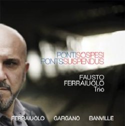 画像1: マスタリングはステファノ・アメリオ! 伊 Abeat Records ピアノトリオ作品 CD Fausto Ferraiuolo trio / PONTI SOSPESI