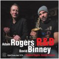 CD ADAM ROGERS , DAVID BINNEY アダム ・ ロジャース 、 デビット ・ ビニー / R & B