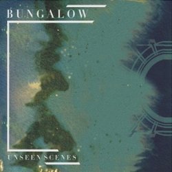画像1: CD     BUNGALOW バンガロー /  UNSEEN SCENES  アンシーン・シーンズ