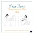 スカッとしたファンキー・バピッシュな娯楽性満点の痛快ライヴ!!!　CD　PETER BEETS ピーター・ビーツ / CHOPIN MEETS THE BLUES LIVE
