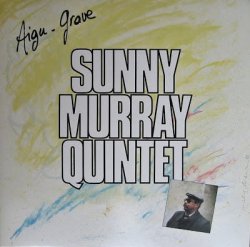 画像1: CD Sunny Murray Quintet サニー・マレイ・クインテット / Aigu-Grave