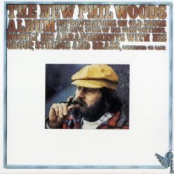 画像1: CD PHIL WOODS フィル・ウッズ /  ザ・ニュー・フィル・ウッズ・アルバム