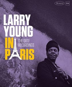 画像1: 【発掘音源！】 2枚組CD Larry Young ラリー・ヤング / In Paris -The ORTF Recordings