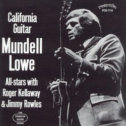 画像1: CD  MUNDELL  LOWE  マンデル・ロウ /  CALIFORNIA GUITAR カリフォルニア・ギター