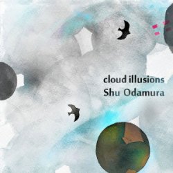 画像1: CD  小田村 愁  SHU ODAMURA  / cloud illusions  クラウド・イリュージョンズ