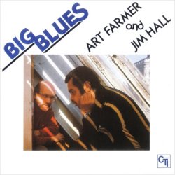 画像1: Blue-Spec CD   ART FARMER AND  JIM HALL  アート・ファーマー　＆　ジム・ホール  / BIG BLUES  ビッグ・ブルース