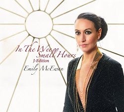 画像1: 優しさと旨味を兼備した、余情深い粋なスウェディッシュ・ヴォーカル　CD　EMILY McEWAN エミリー・マクイーワン / IN THE WEE SMALL HOURS J-EDITION  “イン・ザ・ウィー・スモール・アワーズ" ジェイ-エディション 