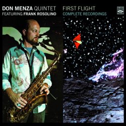 Don Menza Quintet featuring Frank Rosolino / First Flight Complete Recordings